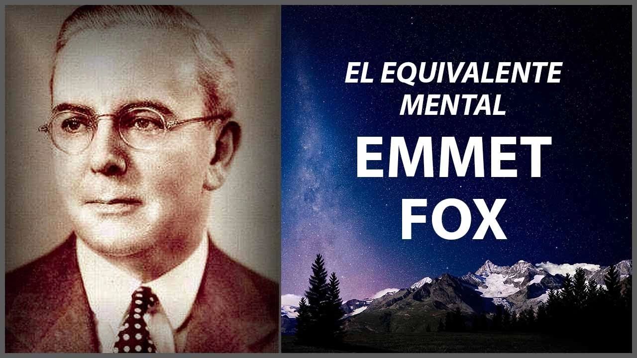 El Equivalente Mental, Enseñanzas de Emmet Fox
